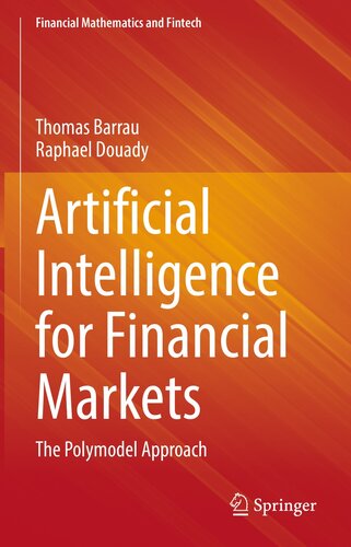 Artificial Intelligence for Financial Markets: The Polymodel Approach