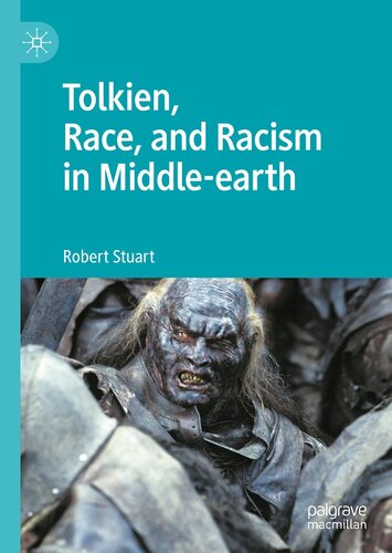Tolkien, Race, and Racism in Middle-Earth