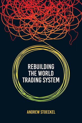 Rebuilding the World Trading System