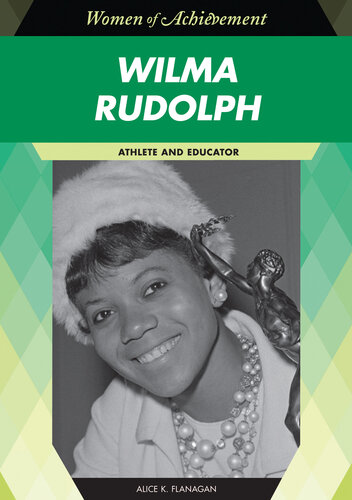 Wilma Rudolph: Athlete and Educator