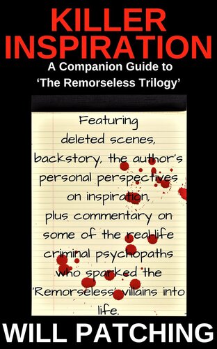 Killer Inspiration: The Author's Guide to 'The Remorseless Trilogy'