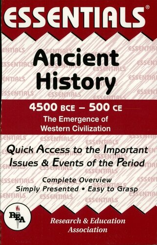 Ancient History: 4500 BCE to 500 CE Essentials