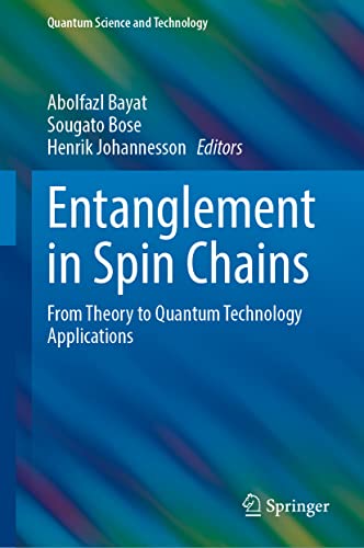 Entanglement in Spin Chains: From Theory to Quantum Technology Applications