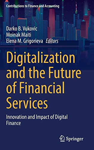 Digitalization and the Future of Financial Services: Innovation and Impact of Digital Finance