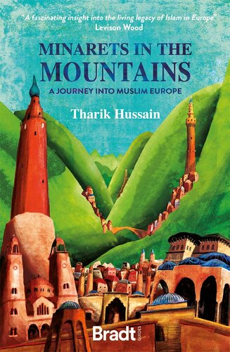 Minarets in the Mountains: A Journey Into Muslim Europe