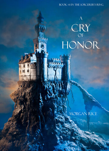 A Cry of Honor: Book, Book 4 in the Sorcerer's Ring