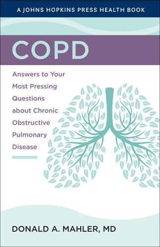 COPD: Answers to Your Most Pressing Questions about Chronic Obstructive Pulmonary Disease