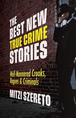 : Well-Mannered Crooks, Rogues & Criminals: (True crime gift)