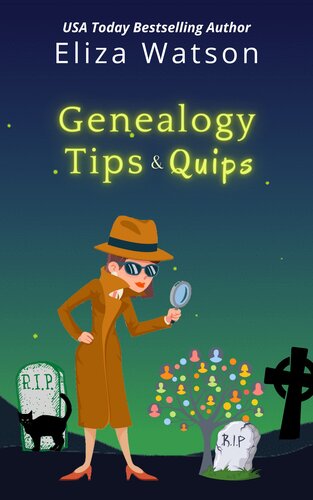 Genealogy Tips and Quips
