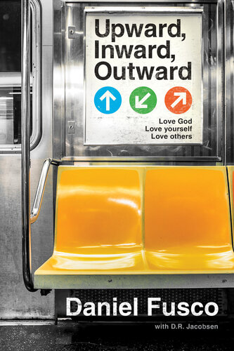 Upward, Inward, Outward: Love God, Love Yourself, Love Others