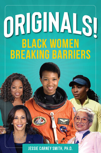 Originals!: Black Women Breaking Barriers