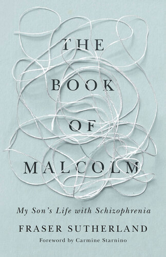 The Book of Malcolm: My Son's Life with Schizophrenia