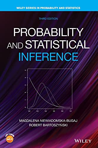 Probability and Statistical Inference, Third Edition