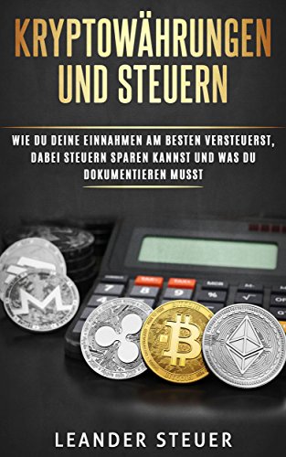Bitcoin: Kryptowährungen und Steuern - Wie du deine Einnahmen am besten versteuerst, dabei Steuern sparen kannst und was du dokumentieren musst. Sicheres Investieren in Bitcoin & Co. einfach erklärt.