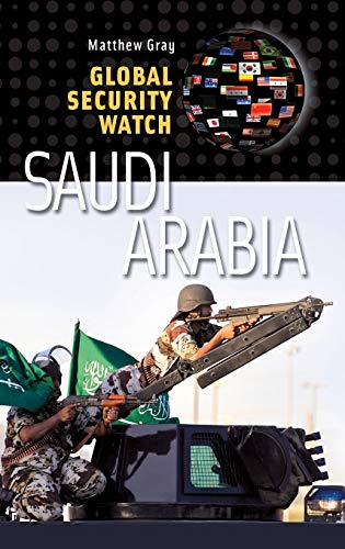 Global Security Watch―Saudi Arabia (Praeger Security International)