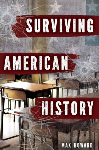 Surviving American History