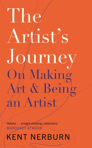 The Artist's Journey: On Making Art and Being an Artist