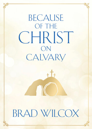 Because of the Christ on Calvary