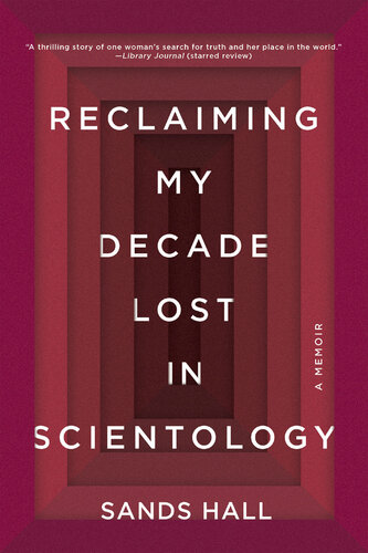 Reclaiming My Decade Lost in Scientology: A Memoir
