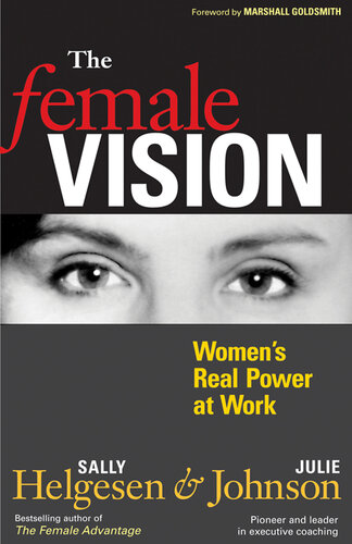 The Female Vision: Women's Real Power at Work