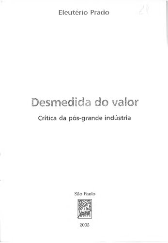 Desmedida do Valor: Critica da pós-grande indústria