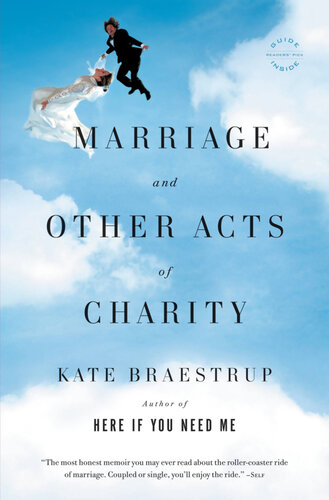 Marriage and Other Acts of Charity: A Memoir