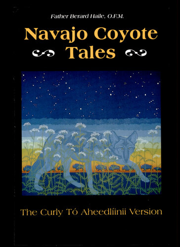Navajo Coyote Tales: The Curly Tó Aheedlíinii Version