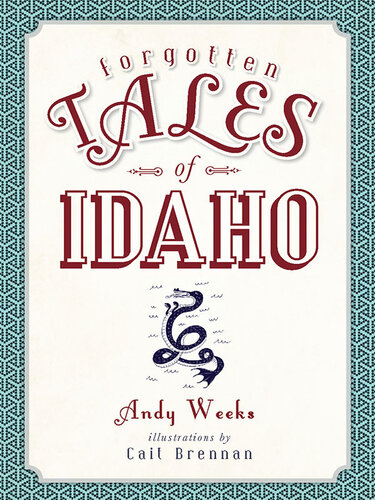 Forgotten Tales of Idaho