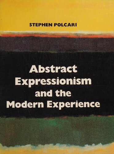 Abstract Expressionism and the modern experience