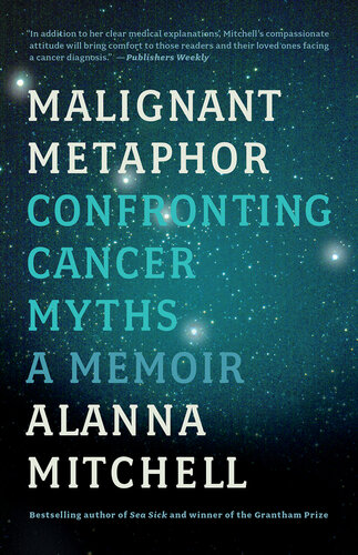 Malignant Metaphor: Confronting Cancer Myths