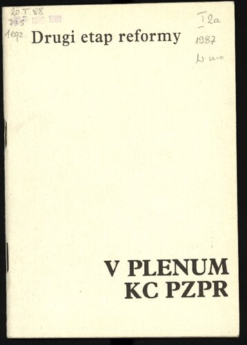 Drugi etap reformy. V Plenum KC PZPR 8 października 1987 r. Podstawowe dokumenty i materiały