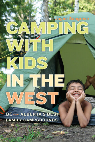 Camping with Kids in the West: BC and Alberta's Best Family Campgrounds