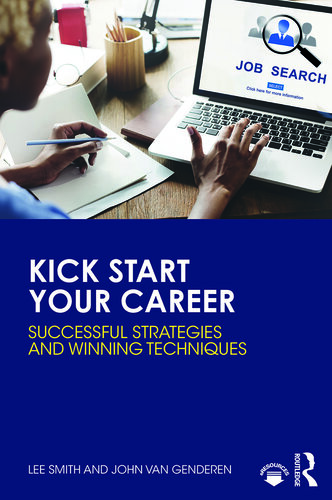 Kick Start Your Career: Successful Strategies and Winning Techniques
