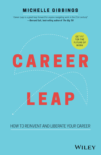 Career Leap: How to Reinvent and Liberate Your Career