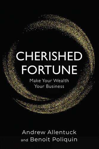 Cherished Fortune: Make Your Wealth Your Business