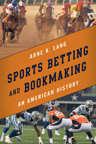 Sports Betting and Bookmaking: An American History