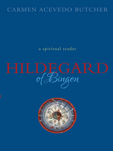 Hildegard of Bingen: A Reader