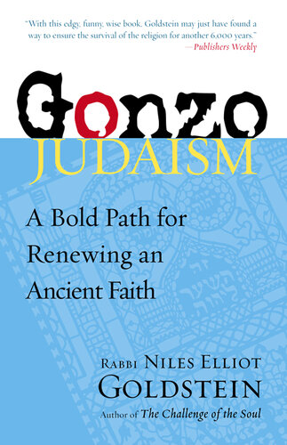 Gonzo Judaism: A Bold Path for Renewing an Ancient Faith