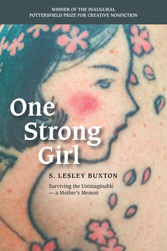 One Strong Girl: Surviving the Unimaginable, A Mother's Memoir