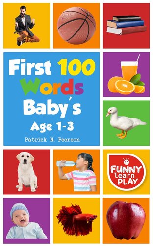First 100 Words: for Bright Minds & Sharpening Skills--First 100 Words Toddler Eye-Catchy Photographs Awesome for Learning & Vocabulary