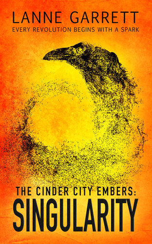 The Cinder City Embers: Singularity