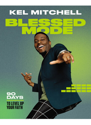 Blessed Mode: 90 Days to Level Up Your Faith