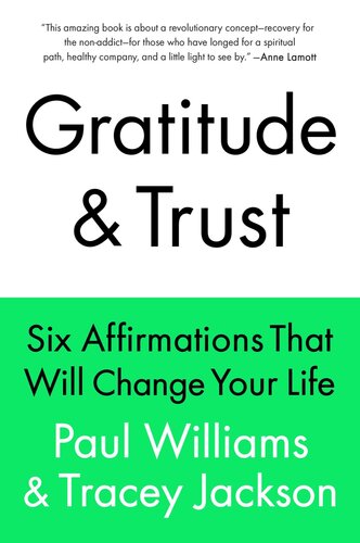 Gratitude and Trust: Six Affirmations That Will Change Your Life
