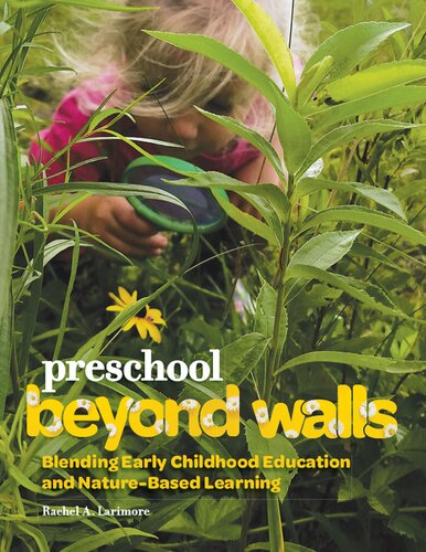 Preschool Beyond Walls: Blending Early Learning Childhood Education and Nature-Based Learning