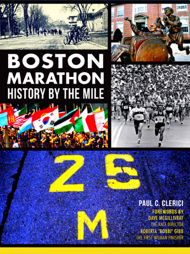 Boston Marathon: History by the Mile
