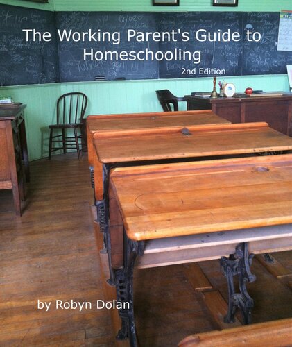 The Working Parent's Guide to Homeschooling