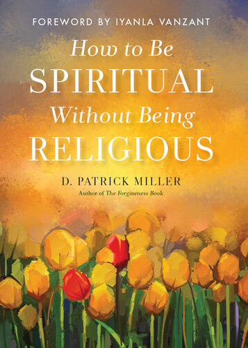 How to Be Spiritual Without Being Religious