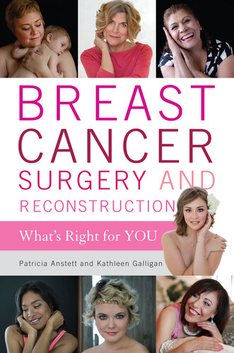 Breast Cancer Surgery and Reconstruction: What's Right for You