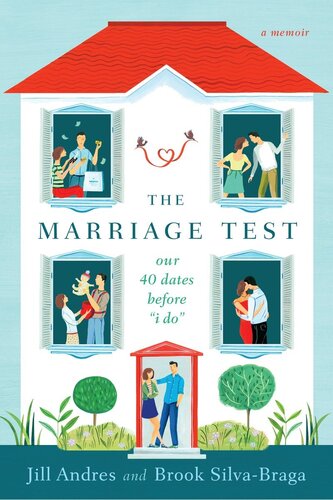 The Marriage Test: Our 40 Dates Before