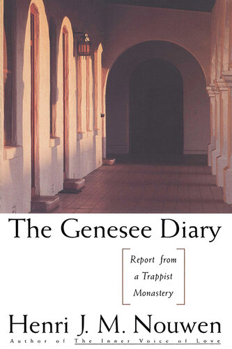 The Genesee Diary: Report from a Trappist Monastery